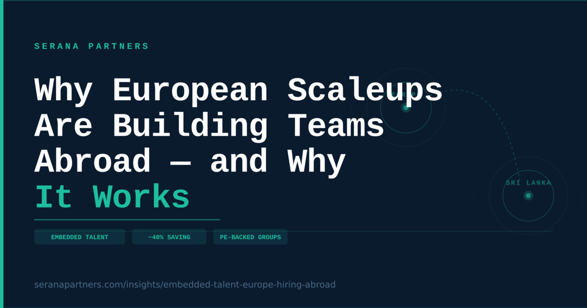 Why European Scaleups Are Building Finance and Engineering Teams Abroad